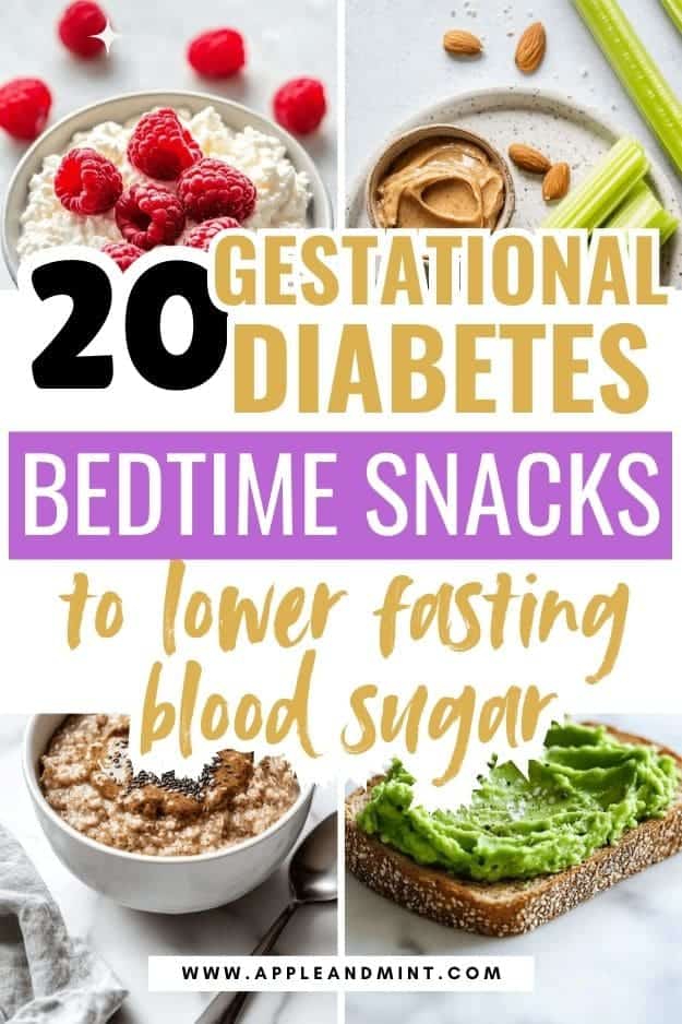 Bedtime Snacks for Gestational Diabetes to Lower Fasting Blood Sugar - Pinterest pin